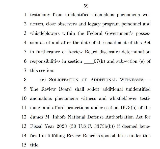 Schumer's bill  requires all government agencies to turn over evidence of any 'recovered technologies of unknown origin and biological evidence of non-human intelligence' to a panel of experts, who can then choose to make the information public